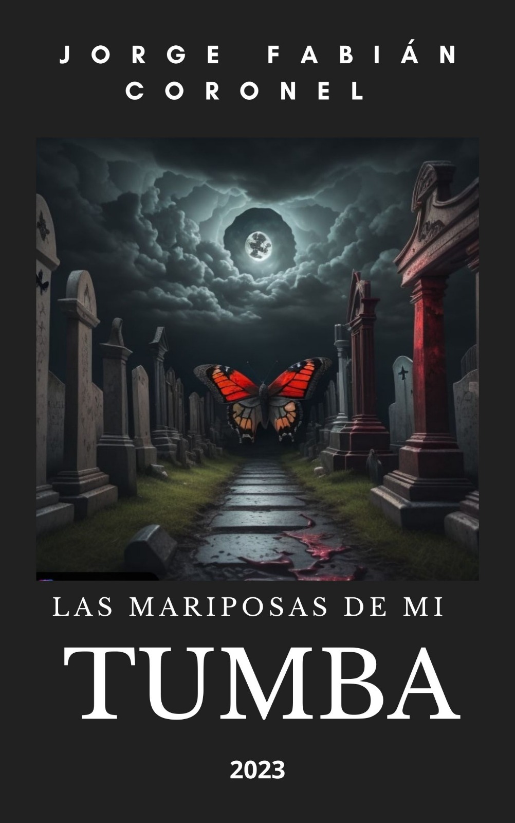 Las mariposas de mi tumba
